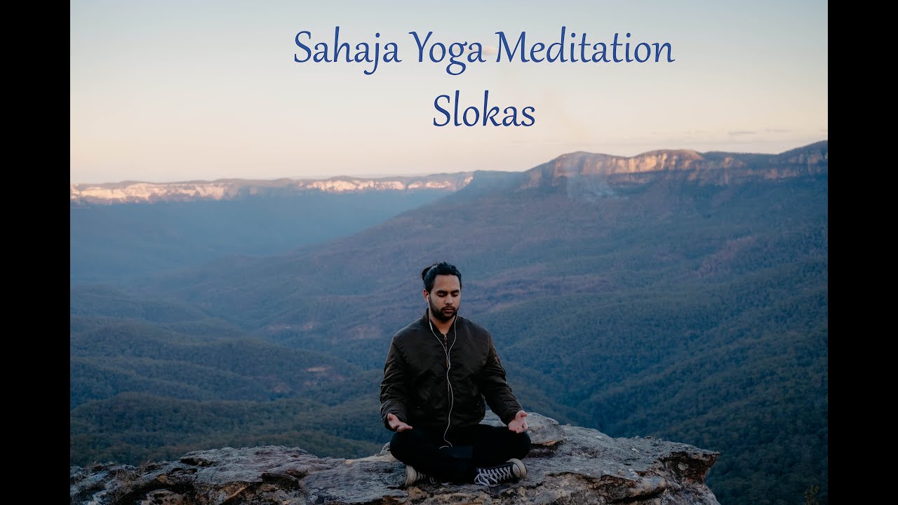 Meditation with Slokas Mooladhara to Sahasrara Sahaja Yoga Bhaskar