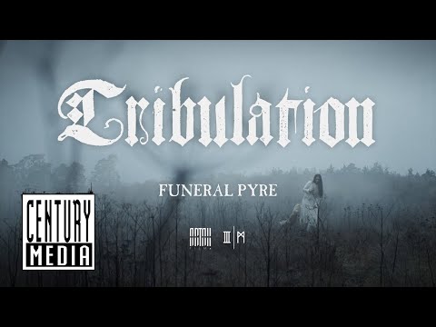 Смотреть клип Tribulation - Funeral Pyre