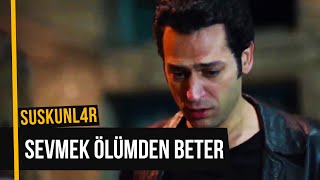 Yanımdasın Dokunamıyorum Çok SAÇMA!  | Suskunlar