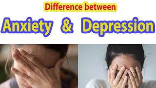 Difference between Anxiety and Depression |  بے چینی اور ذہنی دباوُ میں فرق