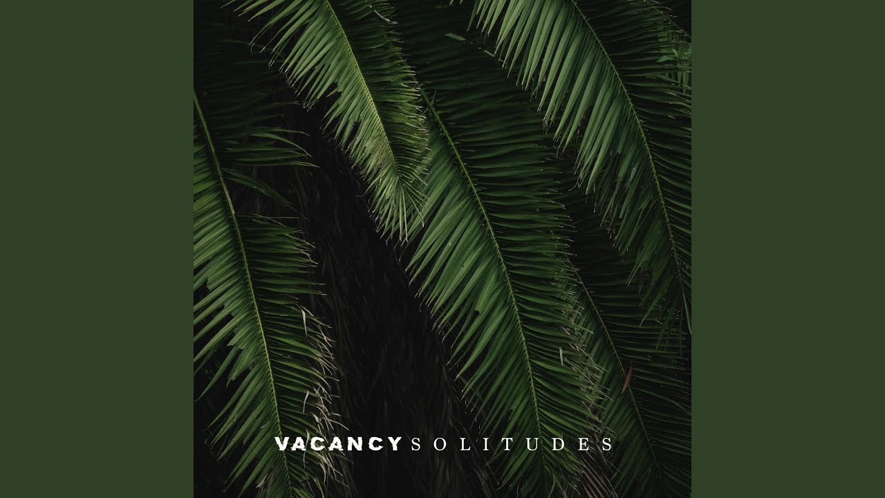 Watch Vacancy on YouTube Watch Vacancy on YouTube
