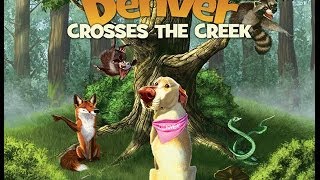 Denver Crosses The Creek Children's Book