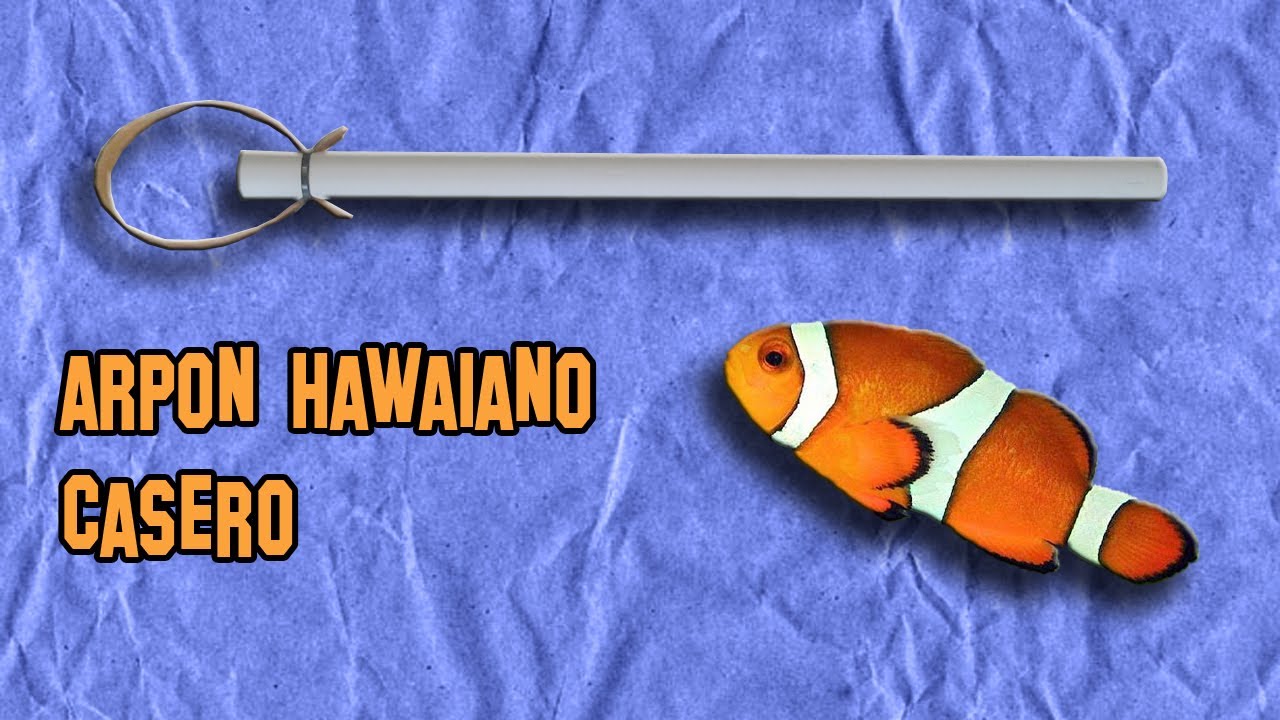 Cómo Hacer un Arpón Hawaiano  How to Make a Hawaiian Harpoon 