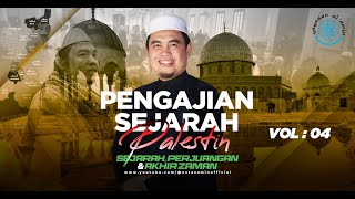 Ustaz Amin - Pengajian Sejarah Pa1e$t!n | Perjuangan | Akhir Zaman | Vol 04