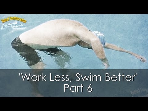 Part 6 - How to 'Work Less, Swim Better' in Triath...