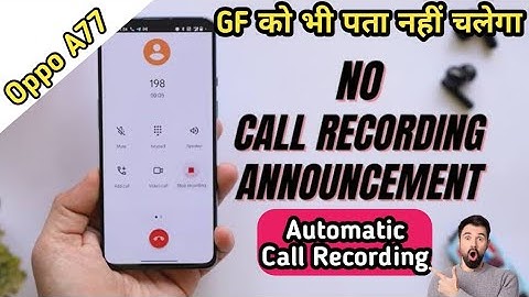 Oppo A77 Call Recording Setting, How to Call Record in Oppo A77 5g