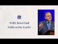 "Will Christ Find Faith on the Earth?" - Albert Mohler, #SWBTSChapel
