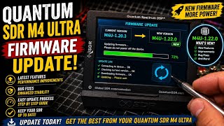 Quantum SDR M4 Ultra - Firmware Update 2026