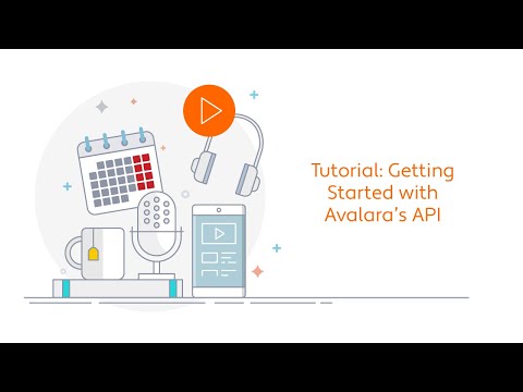 Getting Started with Avalara's API - A Developer Tutorial