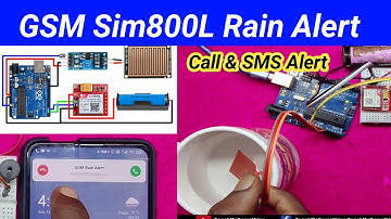 SIM800L GSM Module Rain Alert Arduino Project || SIM800L GSM Based Rain Detector Alarm