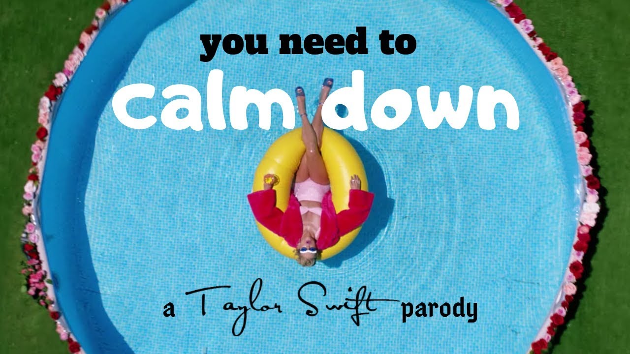 Taylor Swift You Need To Calm Down Parody