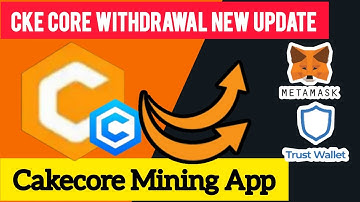 cake core withdrawal cake core withdrawal update new update today cake core withdrawal to metamask