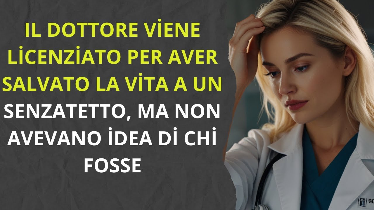 Dottore licenziato per aver salvato la vita a un senzatetto - YouTube