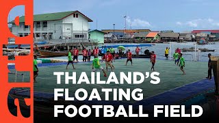 Thailand's Football Mad Island (Re-upload) | ARTE.tv Documentary