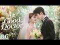 【Multi-sub】EP06 | Good Doctor | Genius Doctor Caught Between Love, Betrayal, and Survival