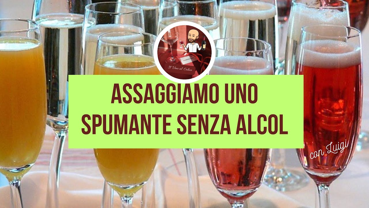 Assaggiamo uno spumante senza alcol