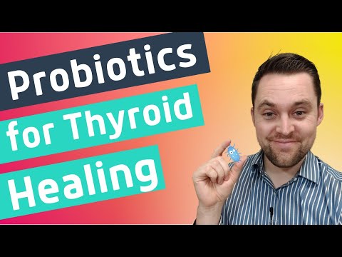Probiotics Hypothyroidism - How to use probiotics to improve your thyroid health!