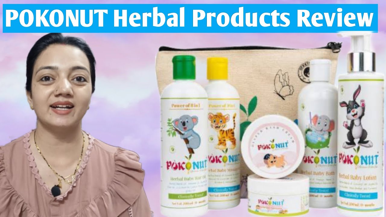 Pokonut Herbal Products Review Ayurvedic and Natural Products Baby Products YouTube