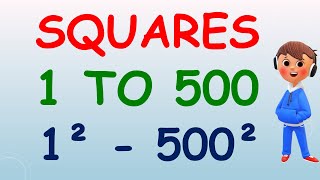 Square Of A Number From 1 To 500 | Squares  Of 1 To 500 | 1 To 500 Squares | 1² To 500² |