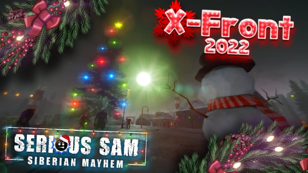 X-FRONT 2022 BY SUPER DIMANNS / Serious Sam SM / 💣Сложность Сэм💣 / Все секреты