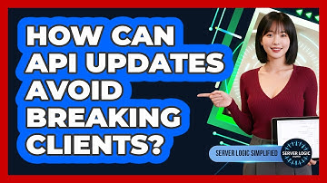 How Can API Updates Avoid Breaking Clients?