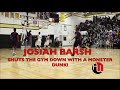 Josiah barsh catches a body with a monster dunk