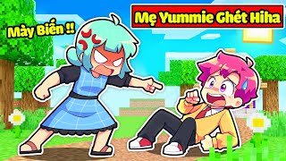 Hiha Lo Sợ Vì Mẹ Yummie Ghét Mình Trong Minecraftmẹ Yummie Ghét Hiha