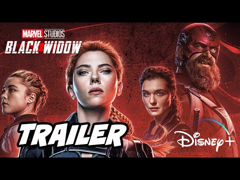 Black Widow Trailer Disney Plus Announcement - 2021 Marvel Movies Breakdown
