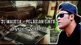 Download lagu Dj Mahesa - Pelarian Cinta  Lyrics Video  mp3