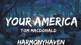 Tom MacDonald \& Adam Calhoun - Your America (Lyrics)  | 30mins with Chilling music