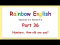 Rainbow English 2 класс. Numbers. How old are you? Числительные 1-12. Сколько лет?