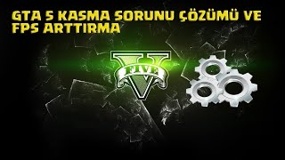 Gta 5 Kasma Sorunu Çözüm