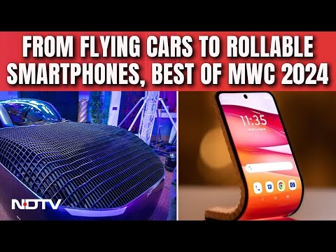 Barcelona Mobile World Congress | NDTV's Top Picks From MWC 2024 - NDTV