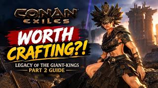 Is Anvil Keeper Armor Worth Crafting?! Legacy of the Giant-Kings Part 2 Guide | Conan Exiles