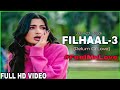 B  praak  filhaal  3  return of love  jaani  feelmylove  new song  hatke media production