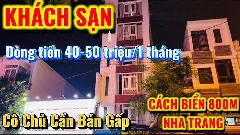 Cô Chủ Cần Bán Khách Sạn Mặt Tiền Mai Xuân Thưởng - Vĩnh Hải - Nha Trang | Cách Biển Nha Trang 800M
