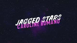 Caroline Romano - Jagged Stars (Official Visualizer)