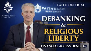 Faith & Law | S5:E10 | De-Banking Churches? Financial Discrimination & Religious Liberty Under Fire