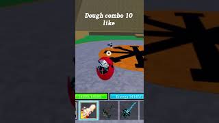 10 like after i will showcase dough combo