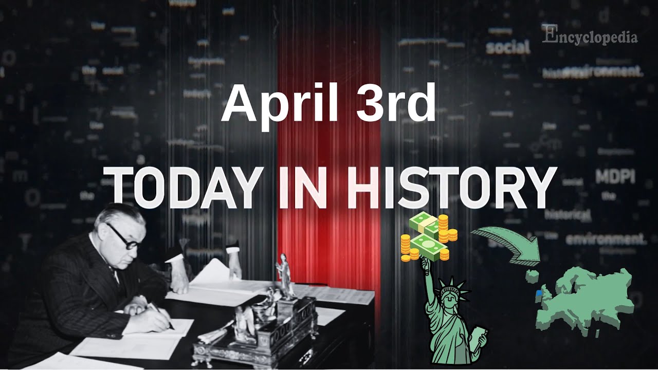 【This Day in History】3rd April - YouTube