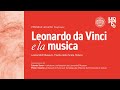 Leonardo3 museum  leonardo da vinci e la musica