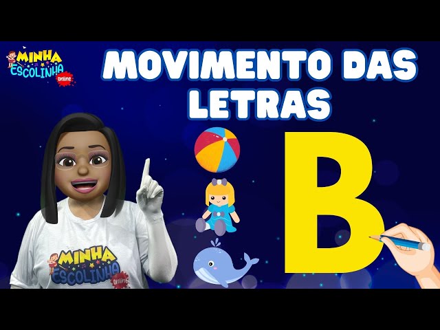 Letra B G5 - Educação Infantil - Videos Educativos - Atividades para Crianças