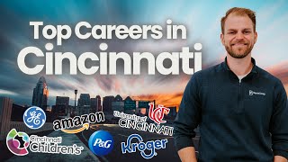 Top 10 Career Opportunities in Cincinnati You Should Know About