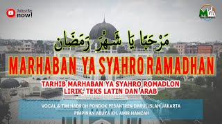 Lirik Tarhib Marhaban Ya Syahro Ramadhan Teks Arab Latin dan Artinya #lirikmarhabanyasyahroromadon