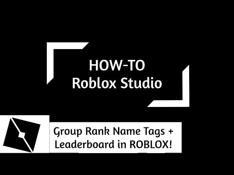 For Anyone Who Needs It How To Make A Group Rank Name Tag Leaderboard Tag In Roblox Studio Roblox - good roblox rank names