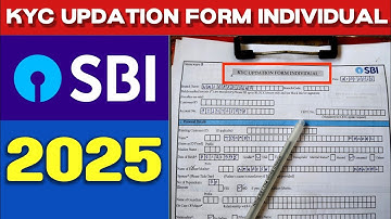 KYC UPDATION FORM INDIVIDUAL sbi|sbi kyc updation form individual fill up 2025|sbi kyc form fill up