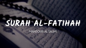 Surah Al-Fatihah (The Opener) | سورة الفاتحة | Sheikh Mansour Al Salimi