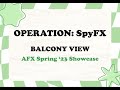 Operation spyfx  balcony view  afx spring 2023 showcase