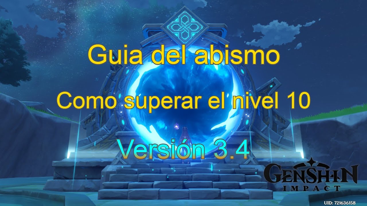 Genshin Impact 3.4｜Guia completa del Abismo｜Como superar el nivel 10 del abismo, equipos y consejos