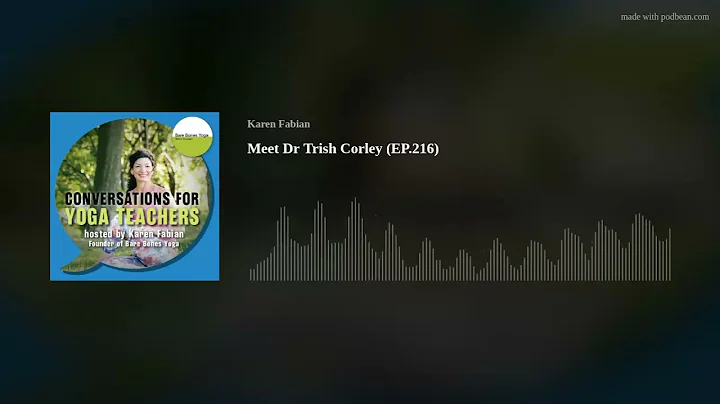 Meet Dr Trish Corley (EP.216)